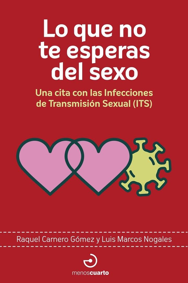Lo que no te esperas del sexo | 9788419964199 | Raquel Carnero Gómez ; Luis Marcos Nogales