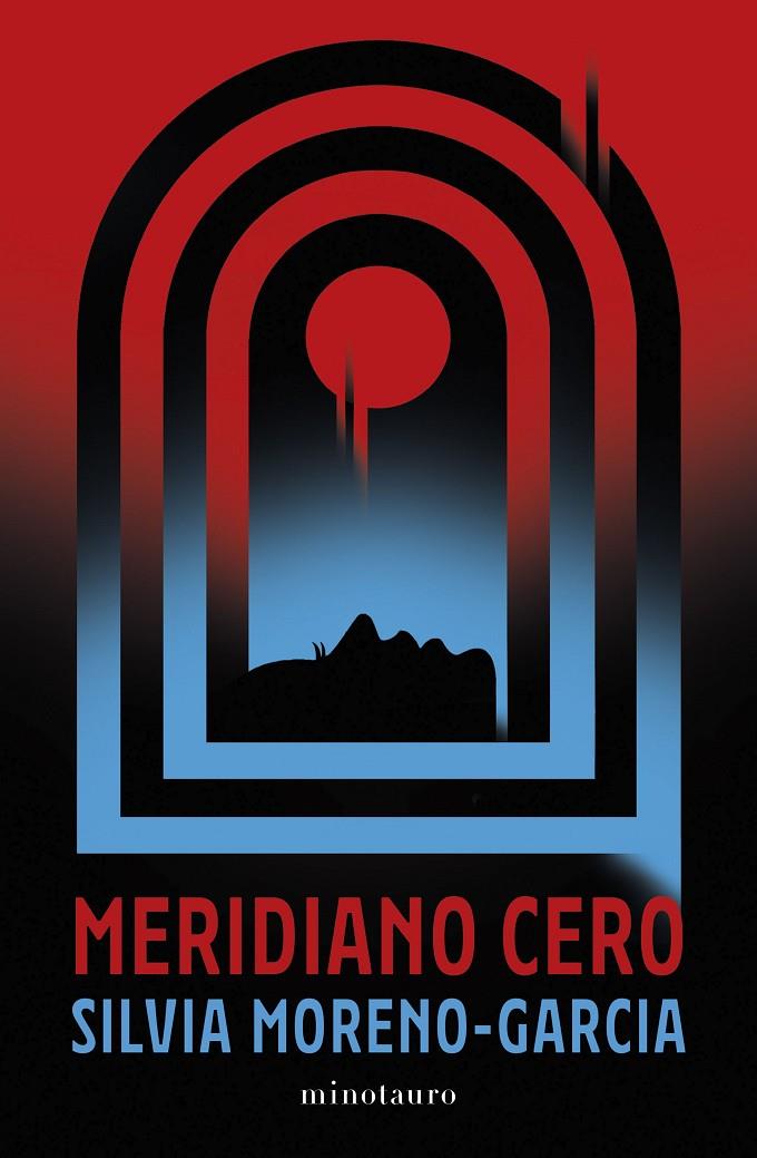 Meridiano Cero | 9788445010013 | Silvia Moreno-García