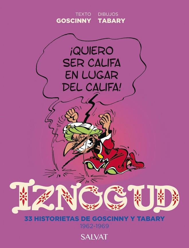 Iznogud : 33 historietas de Goscinny y Tabary (1962-1969) | 9788469668757 | René Goscinny ; Jean Tabary
