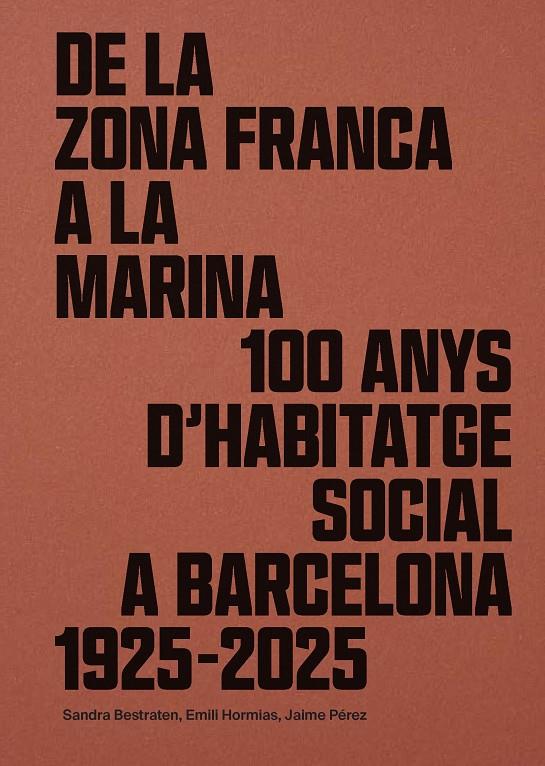 De la Zona Franca a la Marina | 9788491566540 | Sandra Bestraten ; Emili Hormías ; Jaime Pérez