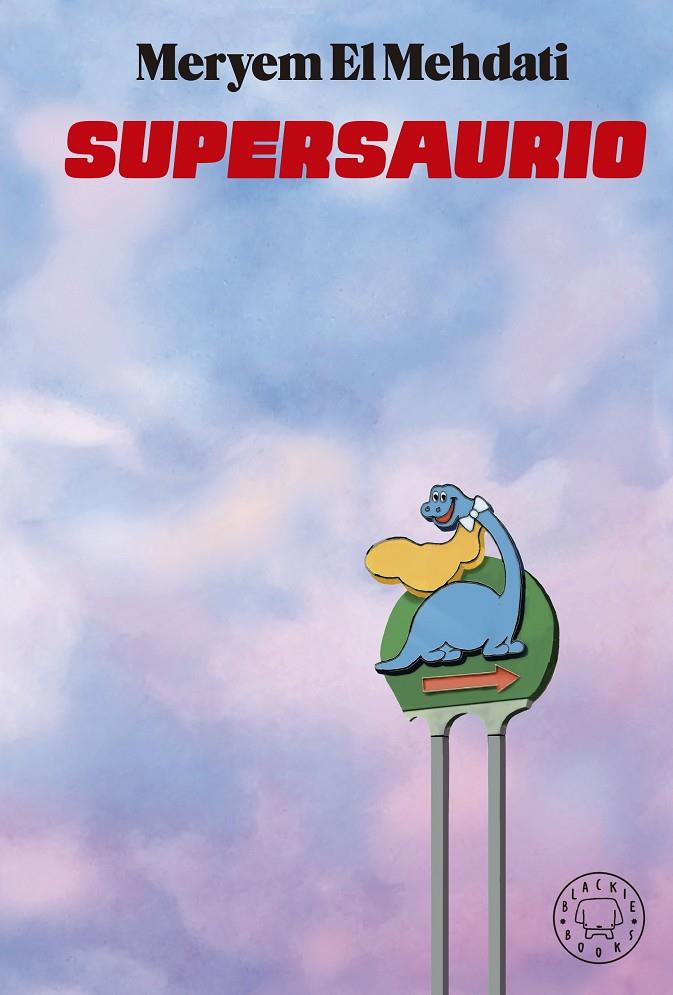 Supersaurio | 9788418187773 | Meryem El Mehdati