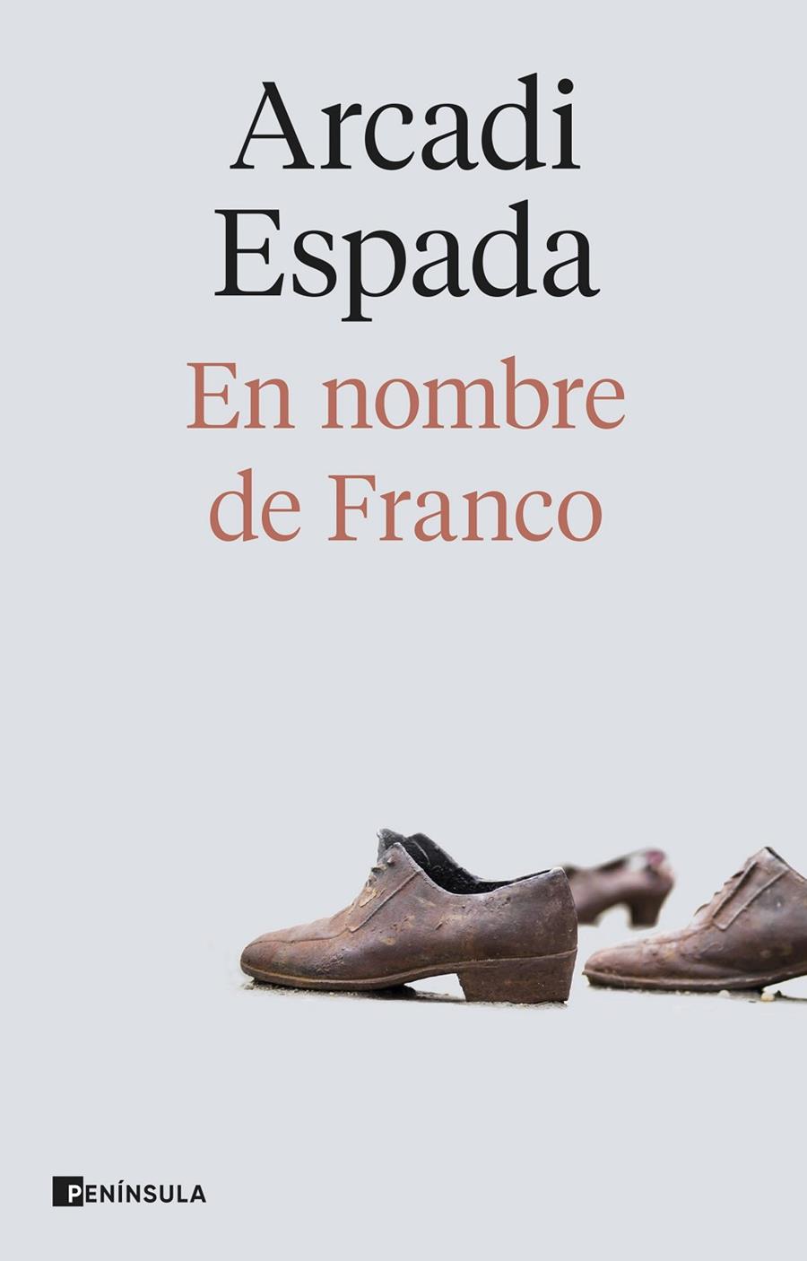 En nombre de Franco | 9788411004183 | Arcadi Espada