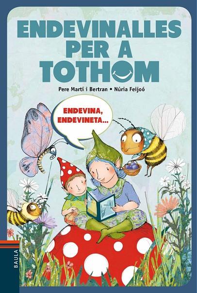 Endevinalles per a tothom | 9788447928316 | Pere Martí Bertran ; Núria Feijoó
