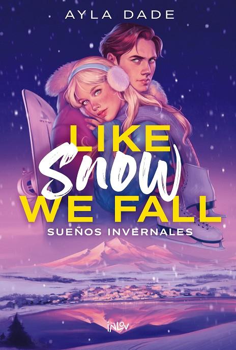 Like snow we fall (Sueños invernales; 1) | 9788410399167 | Ayla Dade