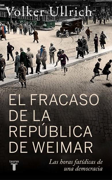 El fracaso de la república de Weimar | 9788430627431 | Volker Ullrich