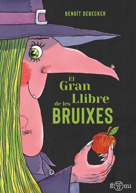 El gran llibre de les bruixes | 9788419262820 | Benoît Debecker