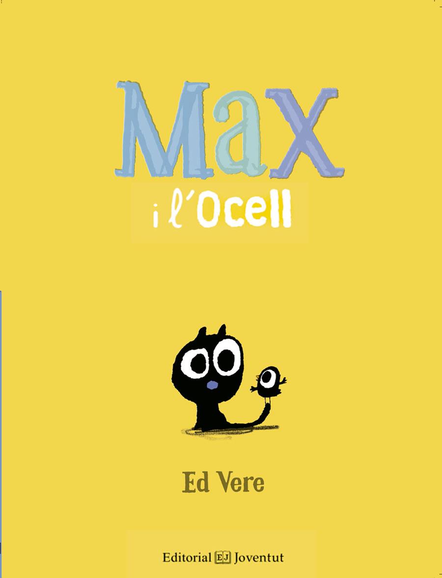 Max i l'Ocell | 9788426144164 | Ed Vere