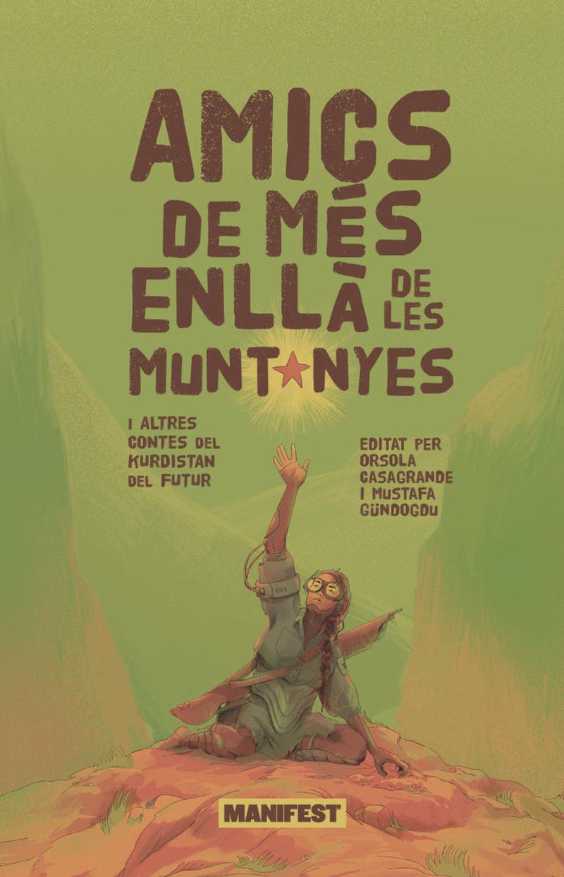 Amics de més enllà de les muntanyes i altres contes del Kurdistan del futur | 9788410344396