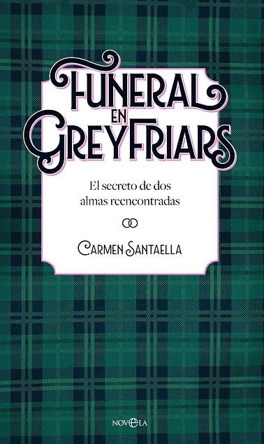 Funeral en Greyfriars | 9788410940338 | Carmen Santaella