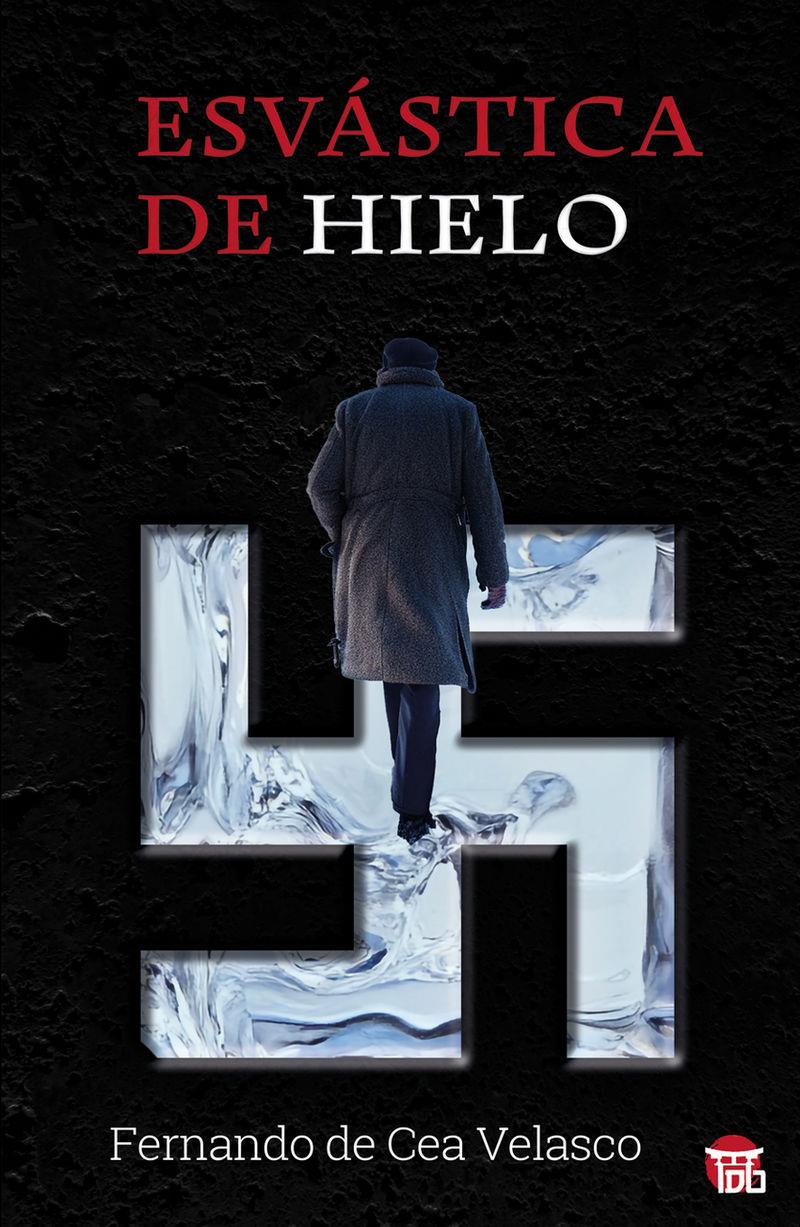 Esvástica de hielo | 9788412839128 | Fernando de Cea Velasco