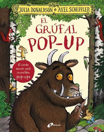 El grúfal (pop-up) | 9788413494265 | Julia Donaldson ; Axel Scheffler