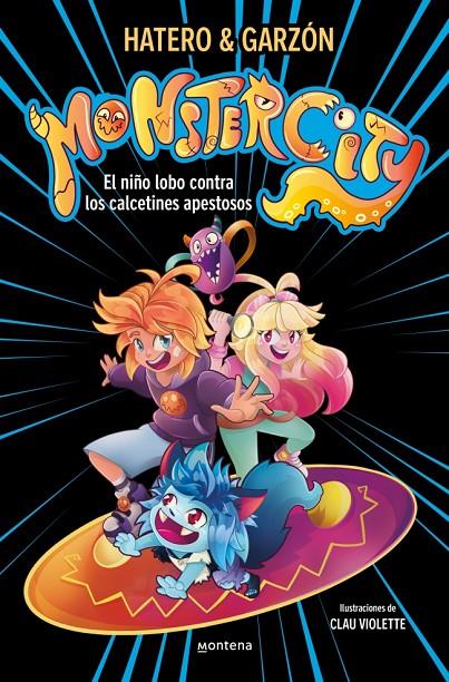 El niño lobo contra los calcetines apestosos (Monstercity; 1 ) | 9791387598488 | Ricard Ruiz Garzón ; Josan Hatero