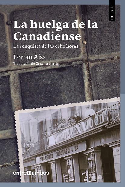 La huelga de la Canadiense | 9788416379156 | Ferran Aisa i Pàmpols