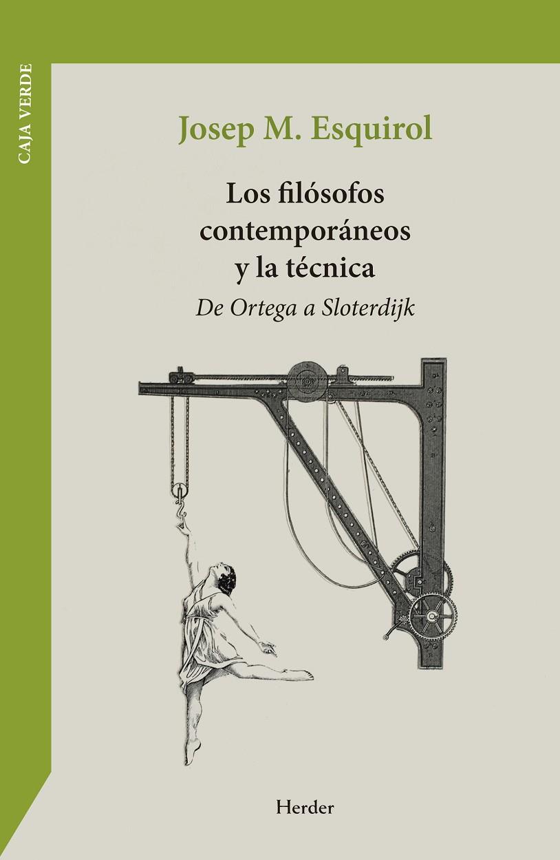 Los filósofos contemporáneos y la técnica | 9788425453076 | Josep María Esquirol