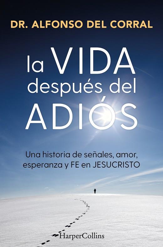 La vida después del adiós | 9788410645073 | Alfonso del Corral