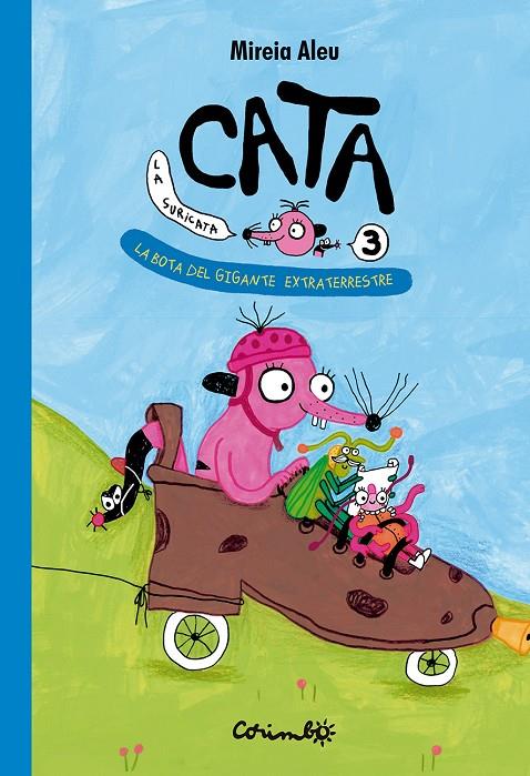 La bota del gigante extraterrestre (Cata la suricata; 3) | 9788484707042 | Mireia Aleu