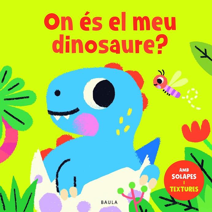 On és el meu dinosaure? | 9788447957057 | Pablo Cartagena