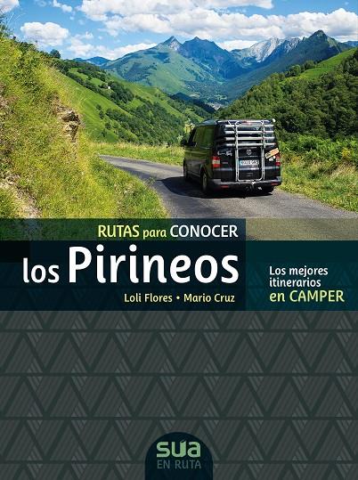 Rutas para conocer los Pirineos | 9788482167565 | Loli Flores ; Mario Cruz