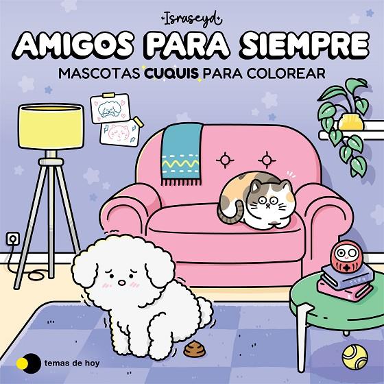 Amigos para siempre : mascotas cuquis para colorear | 9791387869045 | Isra Romero