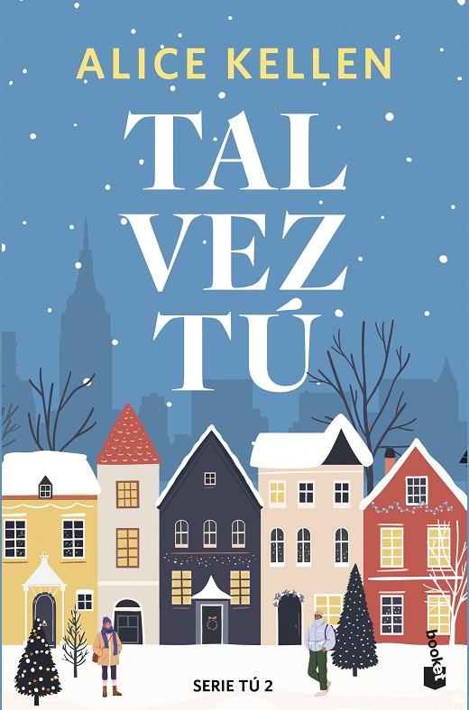 Tal vez tú (Tú; 2) | 9788408308096 | Alice Kellen