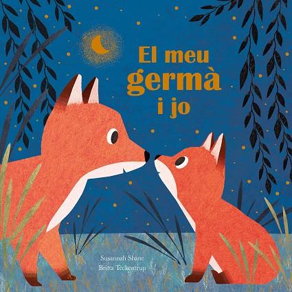 El meu germà i jo | 9788410074675 | Susannah Shane ; Britta Teckentrup