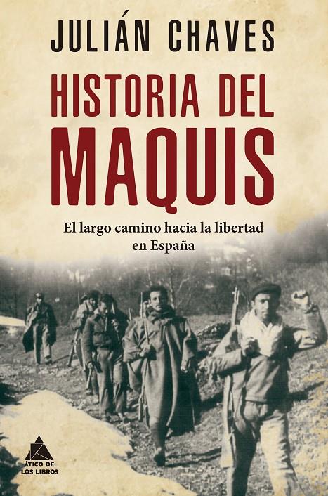 Historia del maquis | 9791387592967 | Julián Chaves Palacios