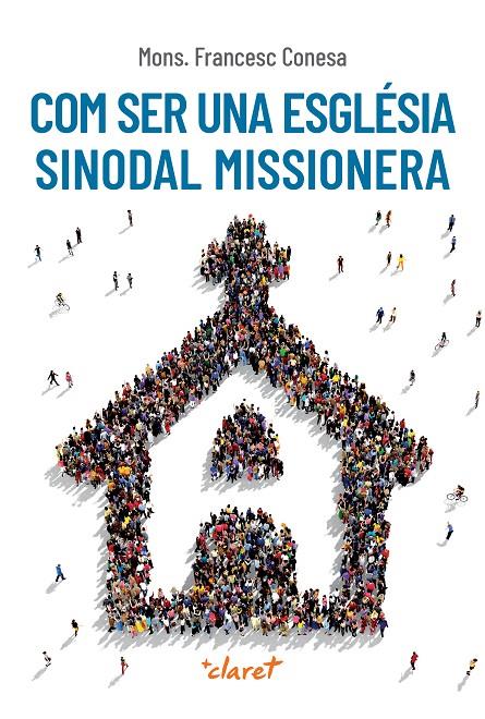 Com ser una església sinodal missionera | 9788491365884 | Francesc Conesa