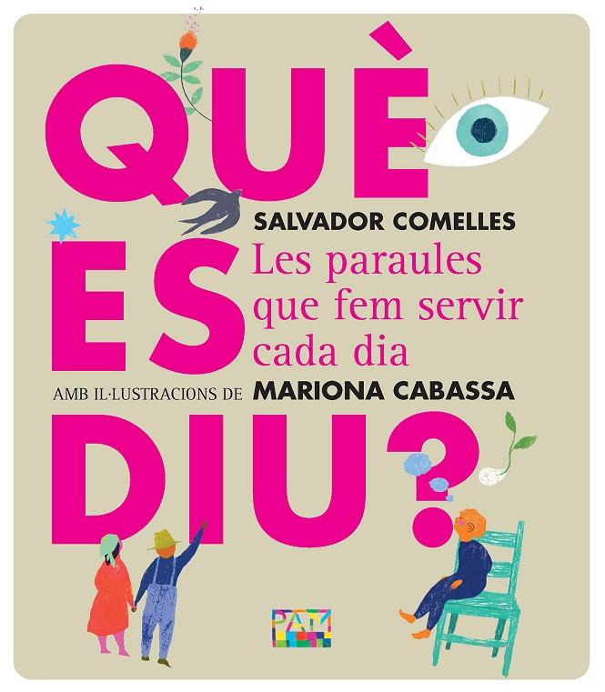 Què es diu? | 9788491914242 | Salvador Comelles ; Mariona Cabassa