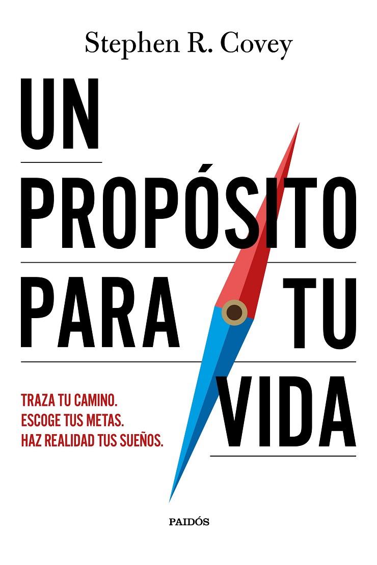 Un propósito para tu vida | 9788449345616 | Stephen R. Covey