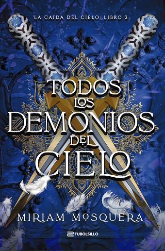 Todos los demonios del Cielo (La caída del cielo; 2) | 9791387739416 | Miriam Mosquera
