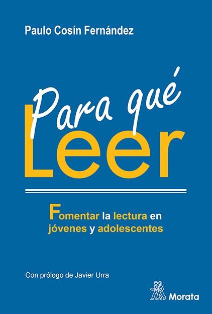 Para qué leer | 9788418381928 | Paulo Cosín Fernández