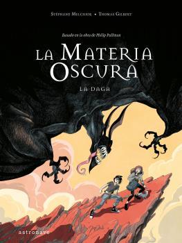 La materia oscura 2 : La daga | 9788467946291 | Stéphane Melchior ; Thomas Gilbert