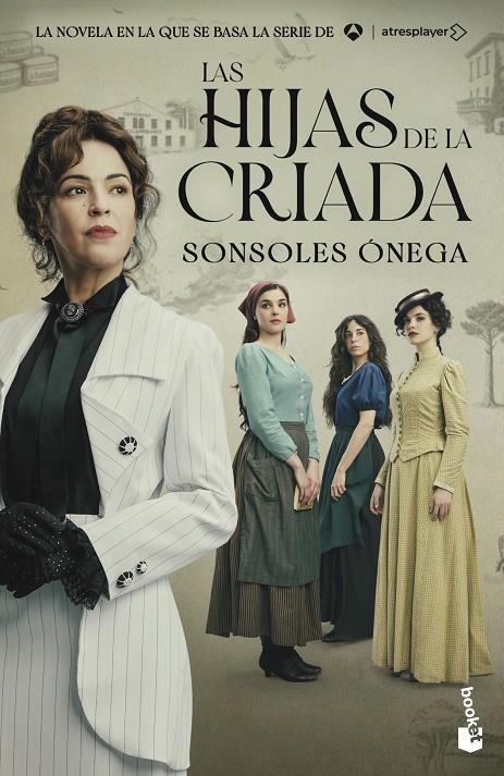Las hijas de la criada | 9788408325420 | Sonsoles Ónega