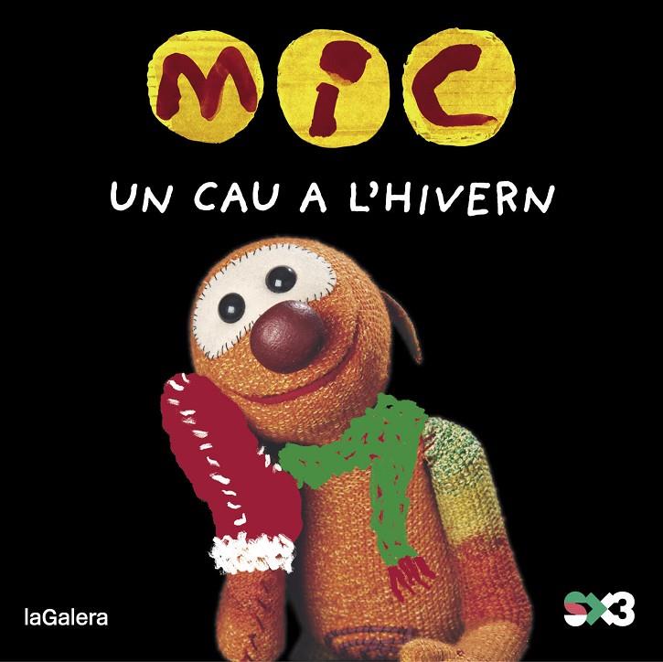 Mic : Un cau a l'hivern | 9788424677817 | Maica Messeguer ; Arianne Faber