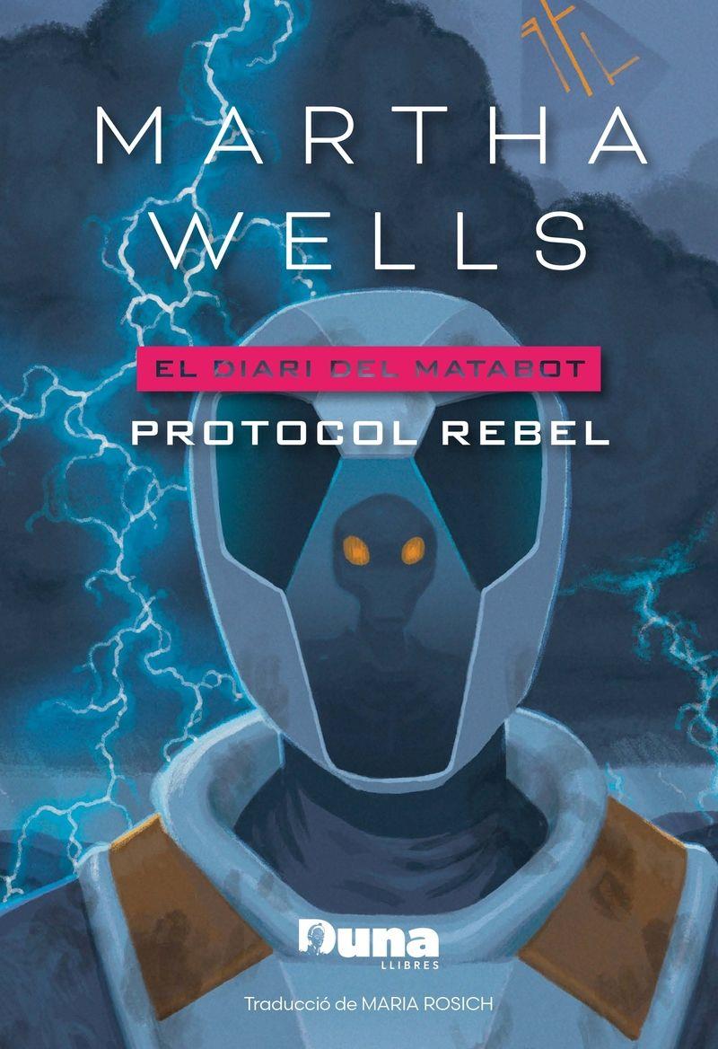Protocol rebel (El diari del Matabot; 3) | 9791399105650 | Martha Wells