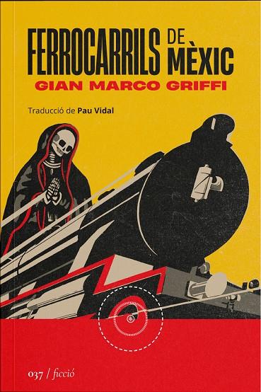 Ferrocarrils de Mèxic | 9788419059475 | Gian Marco Griffi
