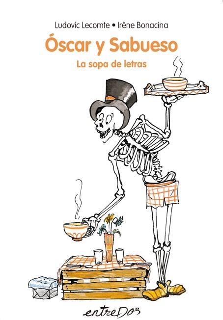 Óscar y Sabueso : La sopa de letras | 9788418900044 | Ludovic Lecomte ; Irène Bonacina
