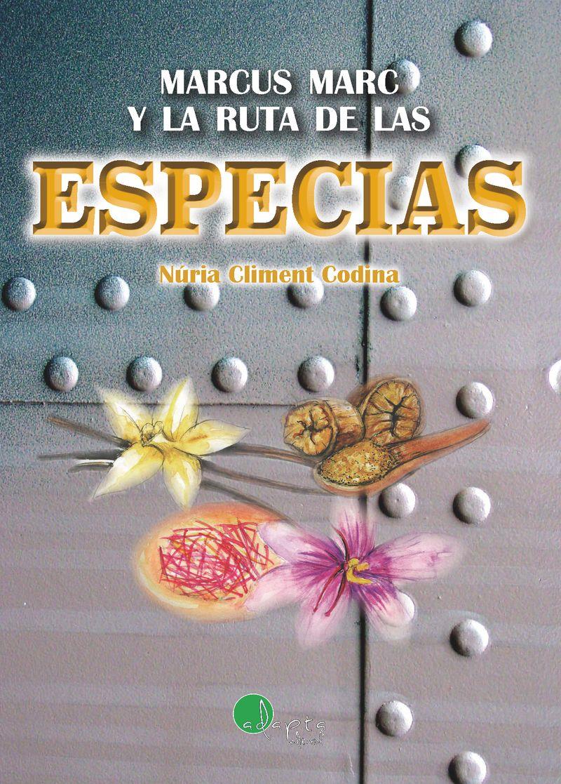 Marcus Marc y la ruta de las especias | 9788419190710 | Núria Climent Codina