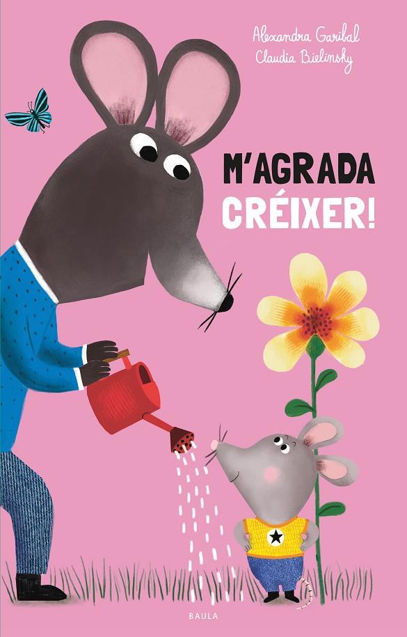 M'agrada créixer | 9788447956609 | Alexandra Garibal ; Claudia Bielinsky