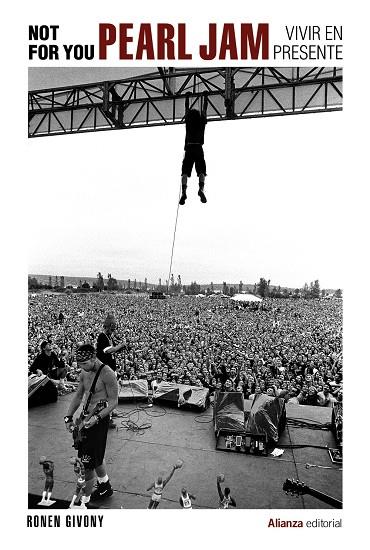 Not for you : Pearl Jam, vivir en presente | 9788413627977 | Ronen Givony