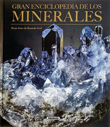 Gran enciclopedia de los minerales | 9788410849631 | Borja Sainz de Baranda