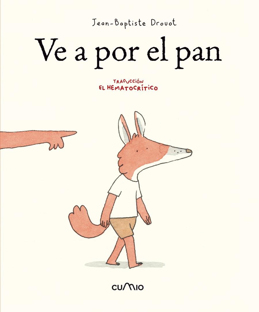 Ve a por el pan | 9788482896281 | Jean-Baptiste Drovot