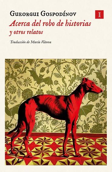 Acerca del robo de historias y otros relatos | 9788419581372 | Gueorgui Gospodínov