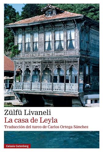 La casa de Leyla | 9791387605698 | Zülfü Livaneli