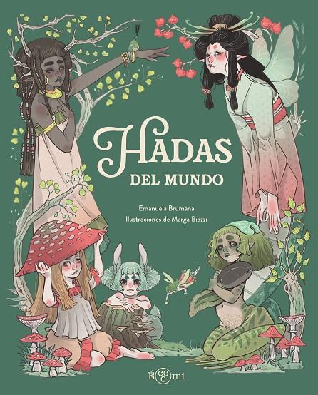 Hadas del mundo | 9791388217128 | Emanuela Brumana ; Marga Biazzi