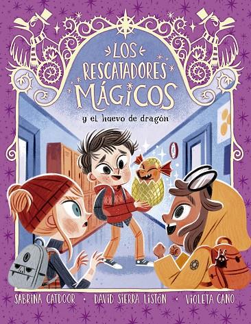 Los Rescatadores Mágicos y el huevo de dragón | 9788424674656 | Sabrina Catdoor ; David Sierra Listón ; Violeta Cano