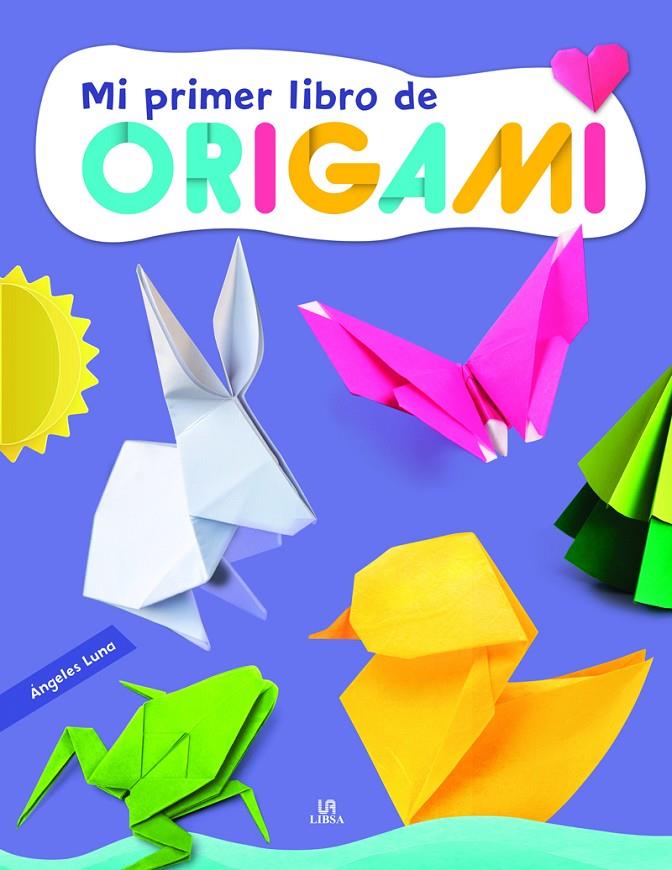 Mi primer libro de origami | 9788466243728 | Angeles Luna