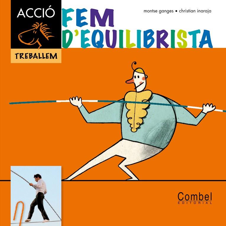 Fem d'equilibrista | 9788498257342 | Montse Ganges ; Christian Inaraja