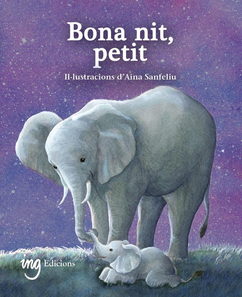 Bona nit, petit | 9788412950045 | Aina Sanfeliu ; Àuria G. Galceran