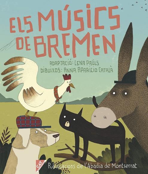 Els músics de Bremen | 9788498839661 | Lena Paüls ; Anna Aparicio Català
